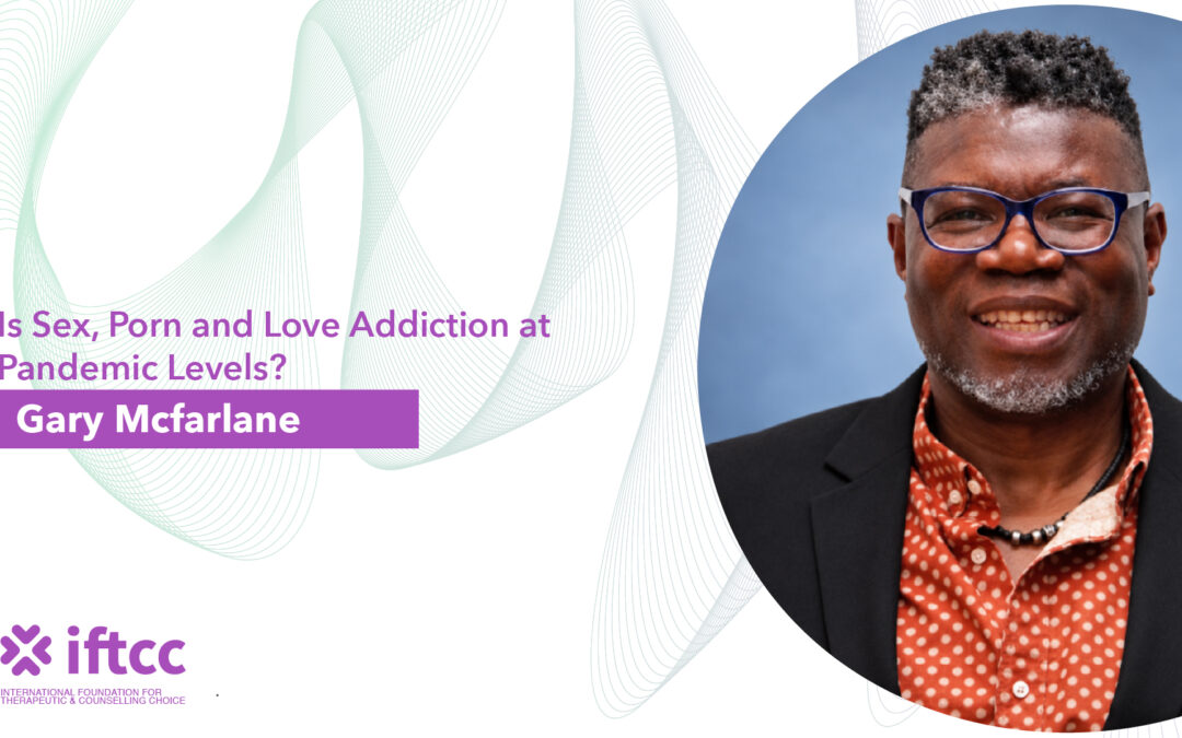 Is Sex, Porn and Love Addiction at Pandemic Levels?