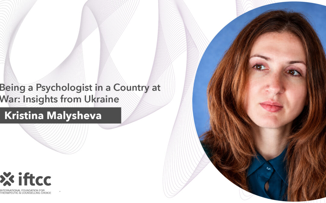 Being a Psychologist in a Country at War: Insights from Ukraine