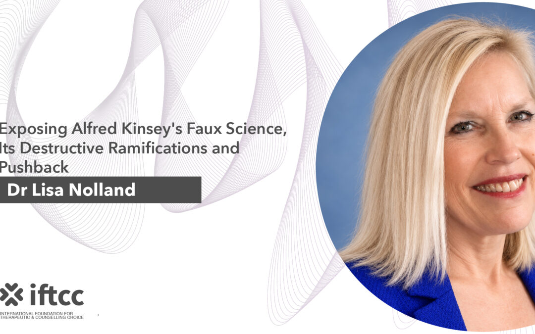 Exposing Alfred Kinsey’s Faux Science, Its Destructive Ramifications and Pushback
